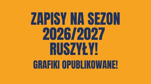 RUSZYŁY ZAPISY NA SEZON 2026/2027